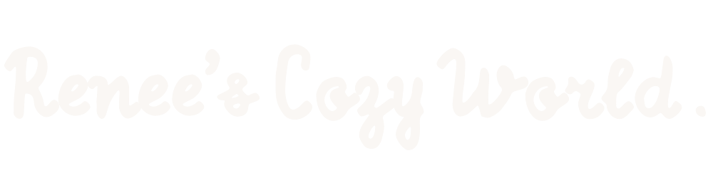 Renee's Cozy World